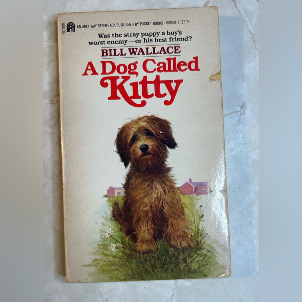 A dog called kitty - bill wallace